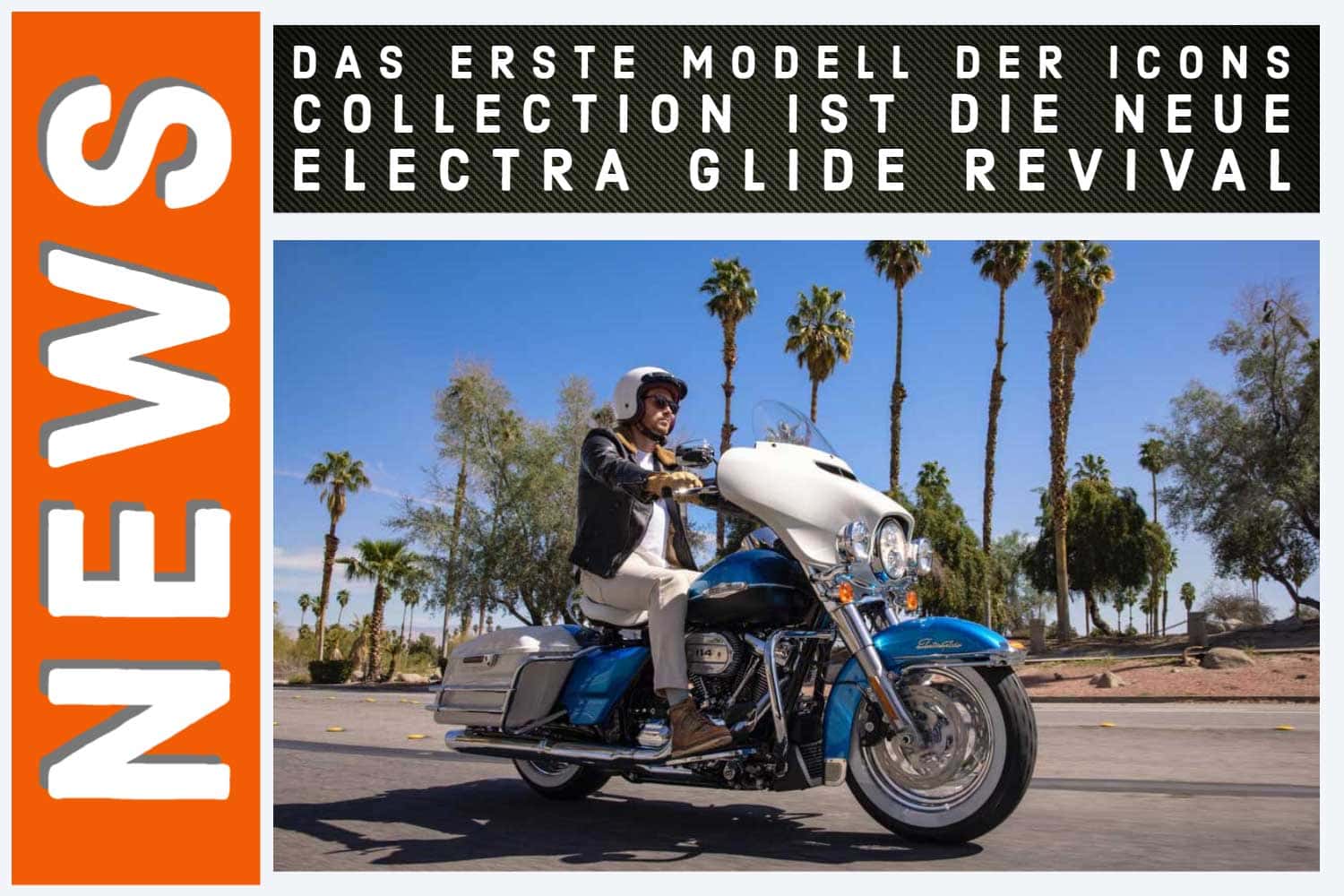 Das erste Modell der Icons Collection ist die neue Electra Glide Revival