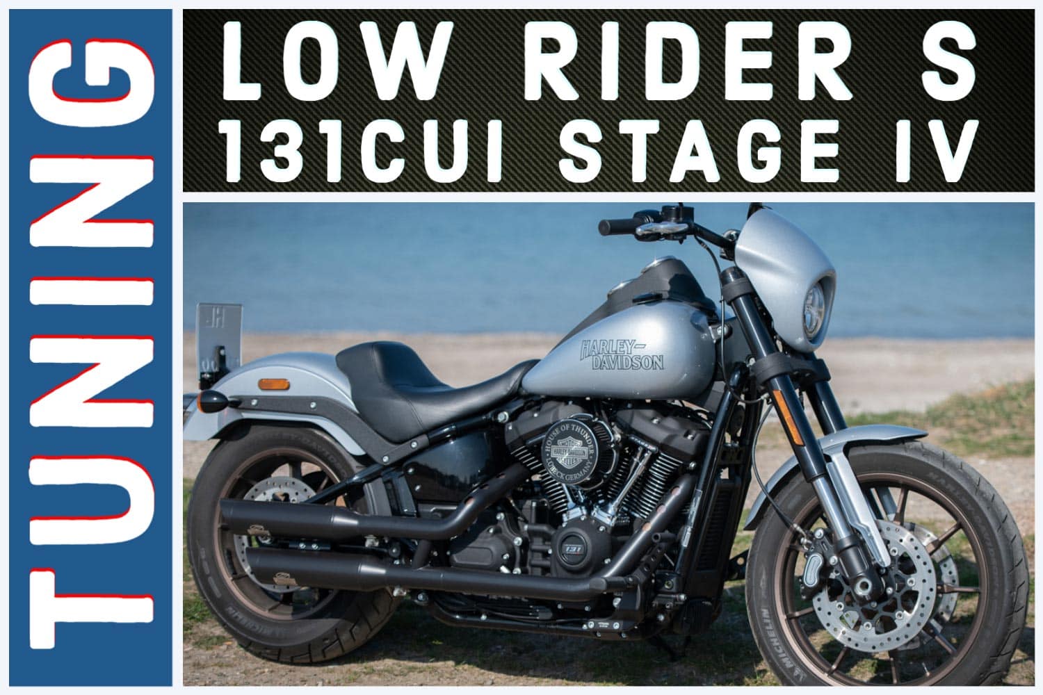 Harley-Davidson Low Rider S Tuning. 131cui Stage IV