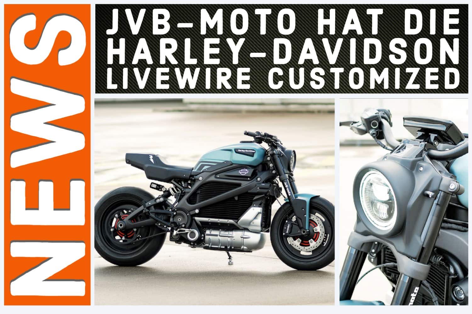 JvB-moto has customized the Harley-Davidson LiveWire