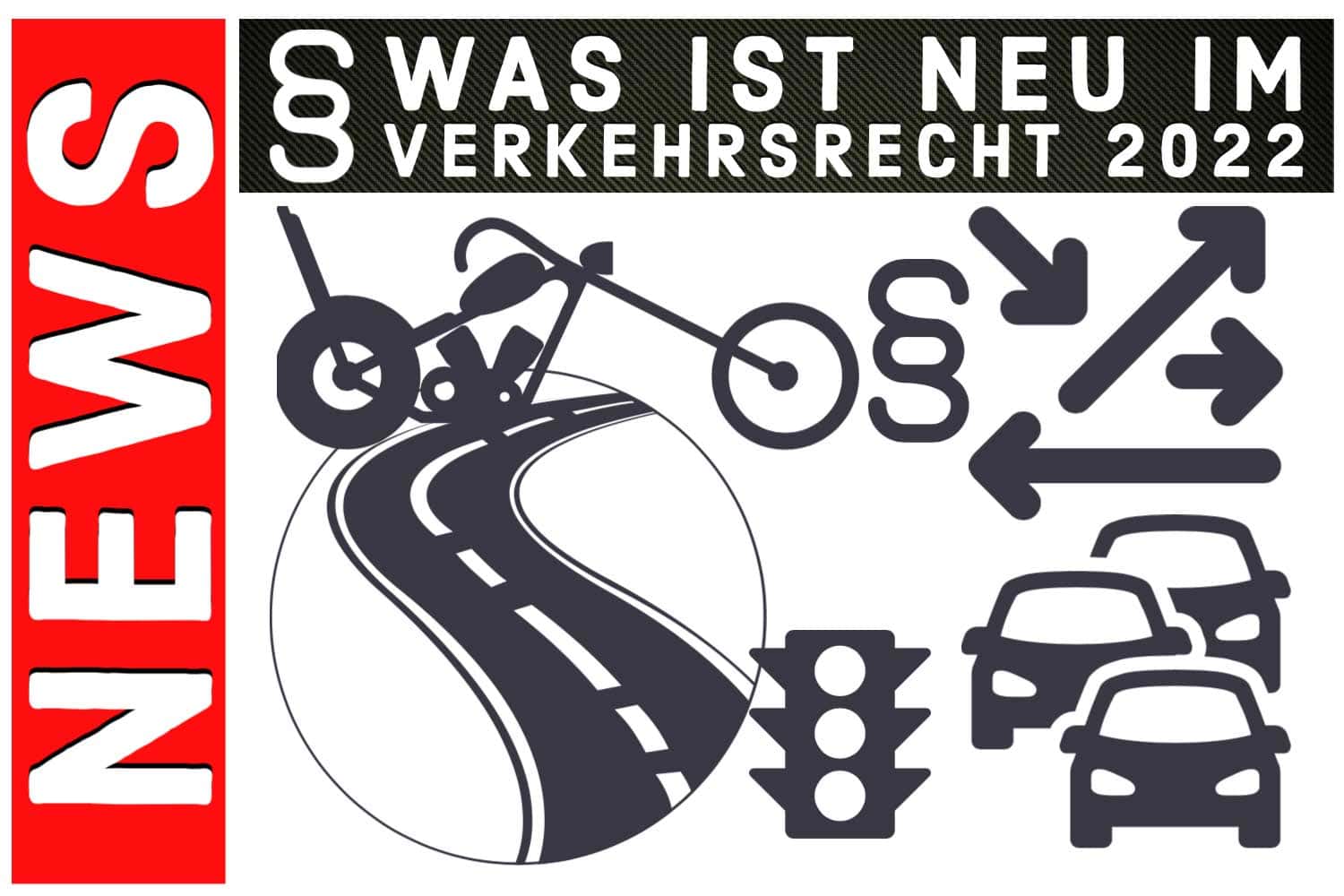 Was ist neu im Verkehrsrecht 2022?