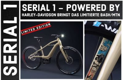 SERIAL 1 - POWERED BY HARLEY-DAVIDSON  BRINGT DAS LIMITIERTE BASH/MTN