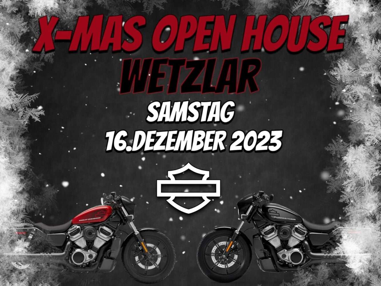 Harley-Davidson Open House Termine im Dezember 2023 Dezember Open House Harley-Davidson Wetzlar 2023