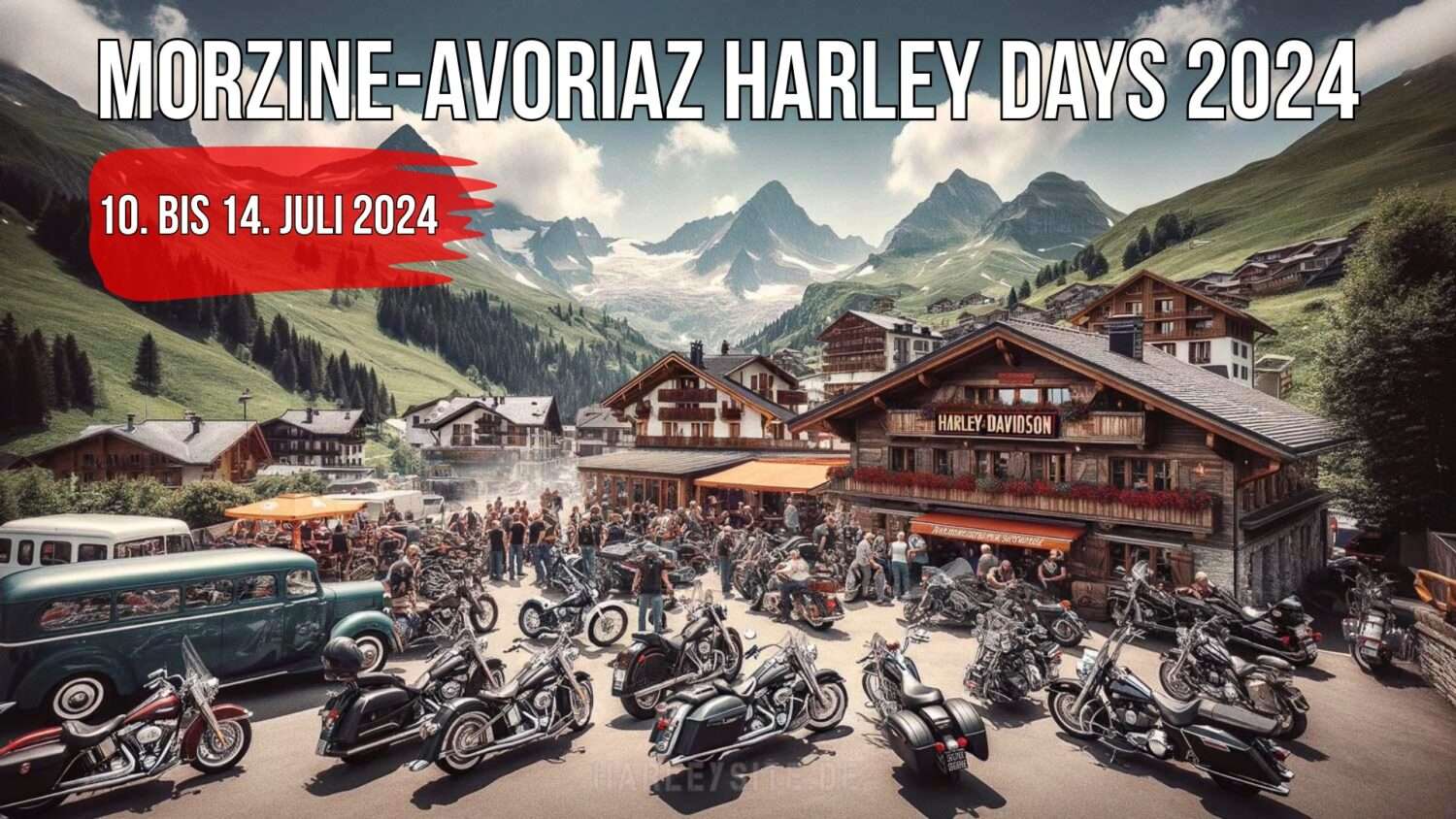Morzine-Avoriaz Harley Days 2024 Morzine-Avoriaz Harley Days 2024