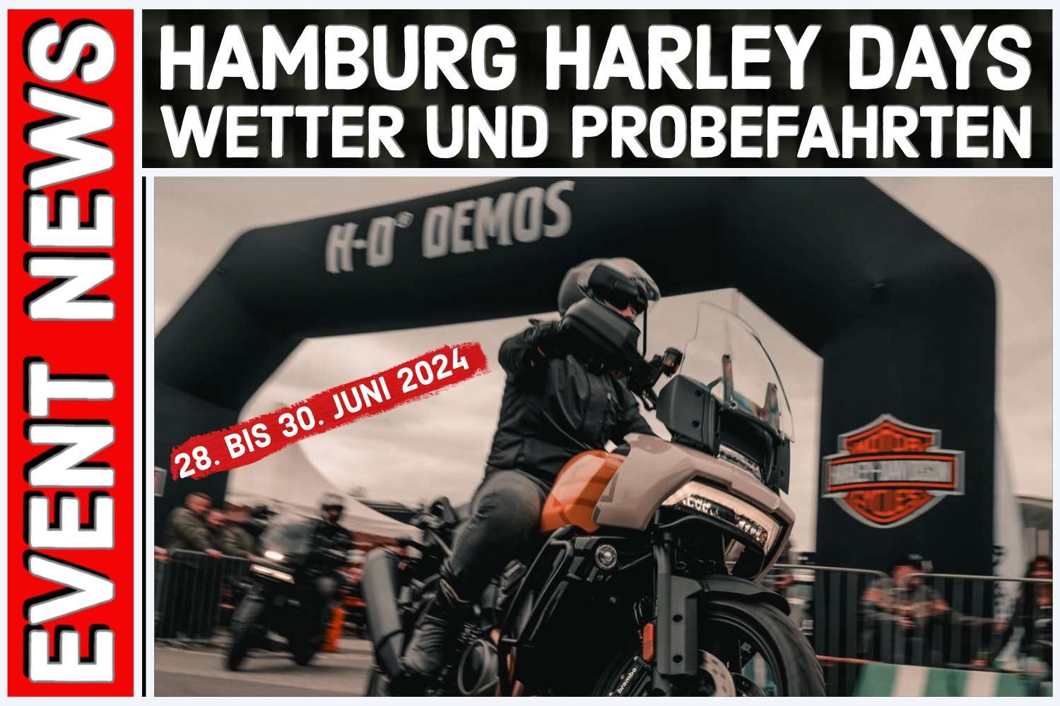 Hamburg Harley Days 2024 Wetter und Probefahrten