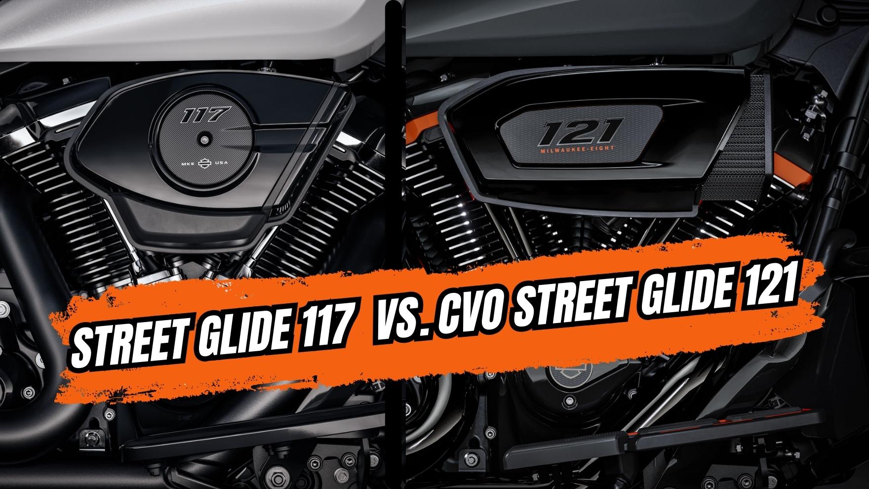 Street Glide 117 vs. CVO 121 – Harley-Davidson Vergleich