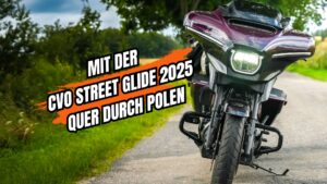 Across Poland with the CVO Street Glide 2025