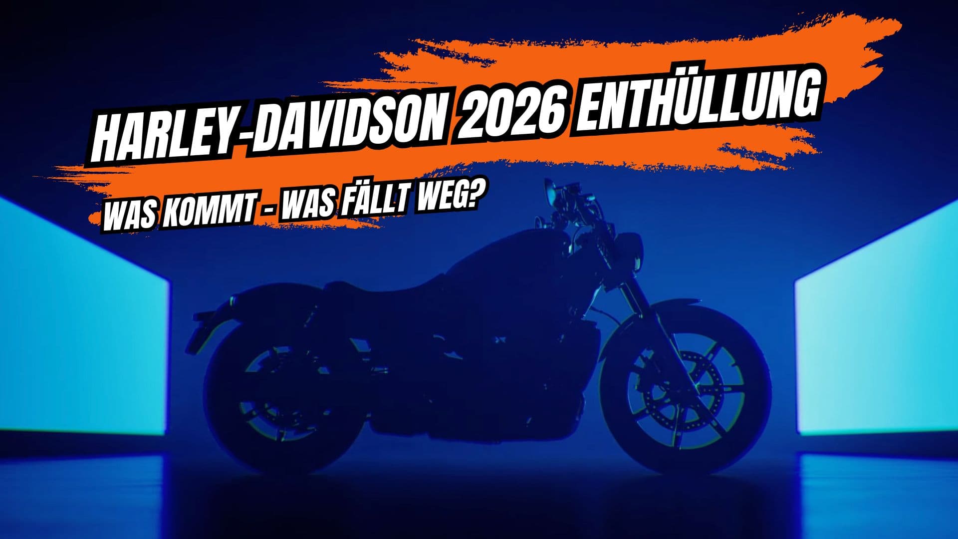 Harley-Davidson 2026 Enthüllung – Was kommt, was fällt weg