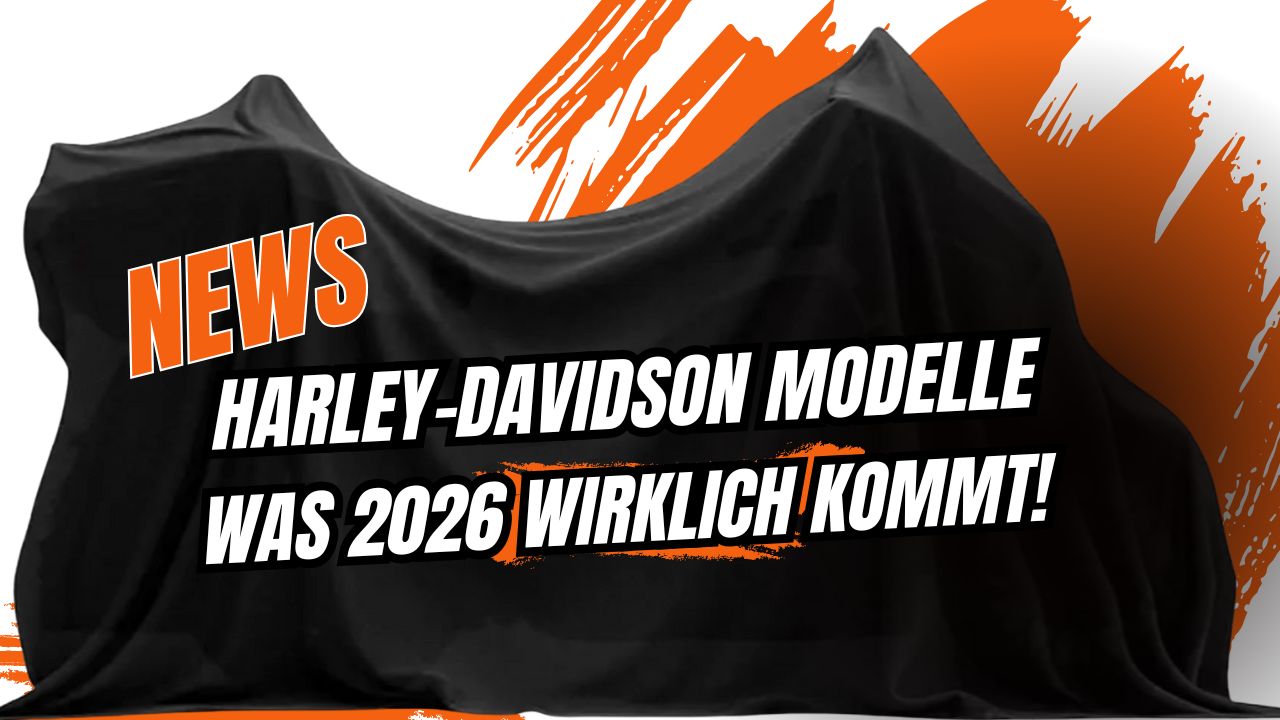 Harley-Davidson Modelle – was 2026 wirklich kommt
